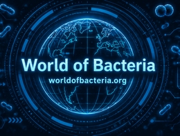 World of Bacteria World of Bacteria